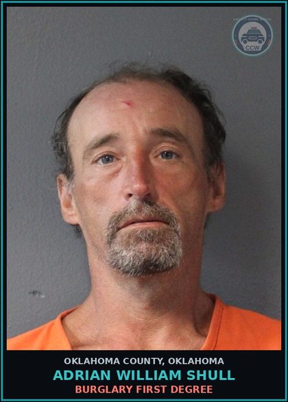 CCW arrest card for Adrian William Shull in Oklahoma County: BURGLARY FIRST DEGREE