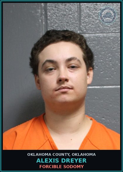 CCW arrest card for Alexis Dreyer in Oklahoma County: FORCIBLE SODOMY
