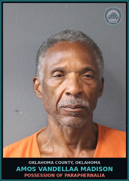 CCW arrest card for Amos Vandellaa Madison in Oklahoma County: RECEIVE, POSSESS OR CONCEAL STOLEN PROPERTY 47.4.107.d
