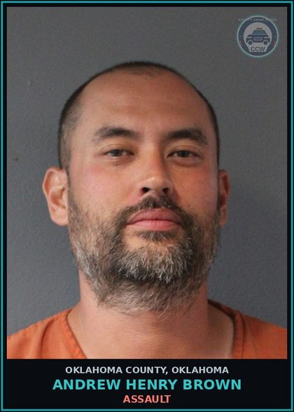 CCW arrest card for Andrew Henry Brown in Oklahoma County: ASSAULT