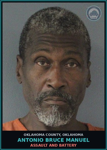 CCW arrest card for Antonio Bruce Manuel in Oklahoma County: ASSAULT AND BATTERY