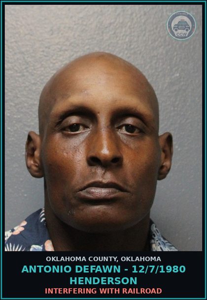 CCW arrest card for Antonio Defawn - 12/7/1980 Henderson in Oklahoma County: INTERFERING WITH RAILROAD