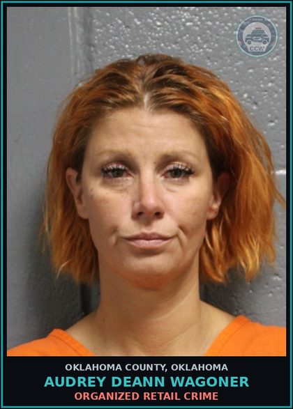 CCW arrest card for Audrey Deann Wagoner in Oklahoma County: ORGANIZED RETAIL CRIME