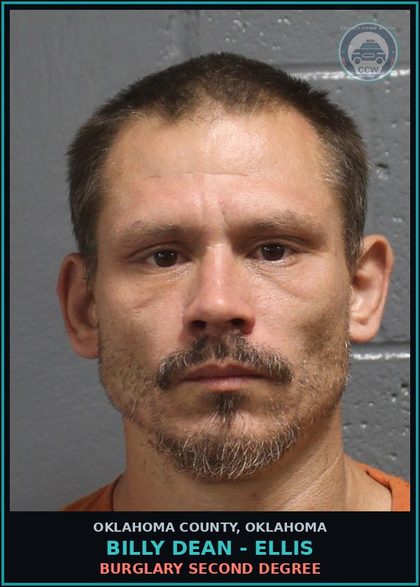 CCW arrest card for Billy Dean - Ellis in Oklahoma County: BURGLARY SECOND DEGREE