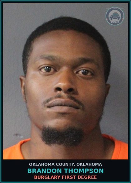 CCW arrest card for Brandon Thompson in Oklahoma County: BURGLARY FIRST DEGREE