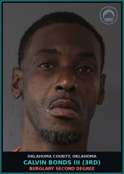 CCW arrest card for Calvin Bonds Iii (3Rd) in Oklahoma County: BURGLARY SECOND DEGREE