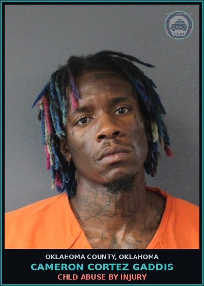 CCW arrest card for Cameron Cortez Gaddis in Oklahoma County: chld ABUSE BY INJURY