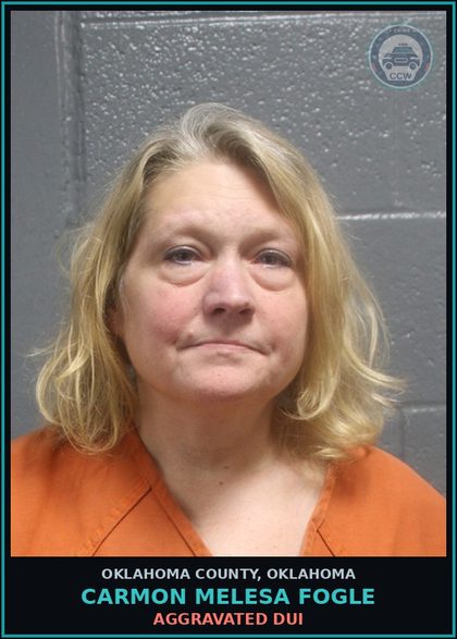CCW arrest card for Carmon Melesa Fogle in Oklahoma County: AGGRAVATED DUI