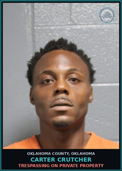 CCW arrest card for Carter Crutcher in Oklahoma County: DESTROYING PROPERTY - PRIVATE OR PUBLIC