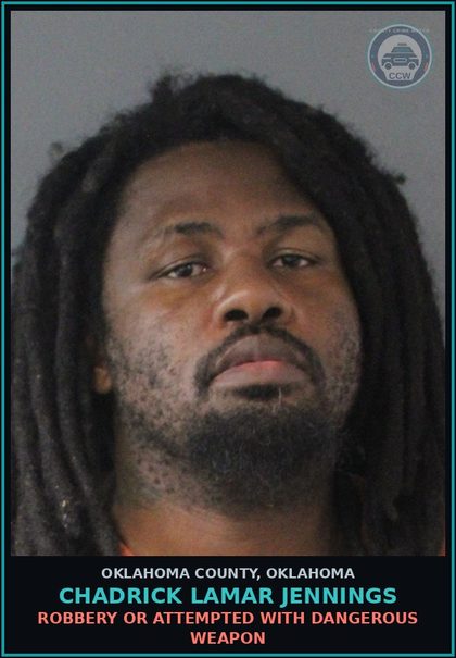 CCW arrest card for Chadrick Lamar Jennings in Oklahoma County: CARRY OR POSSESS FIREARM BY CONVICTED FELON