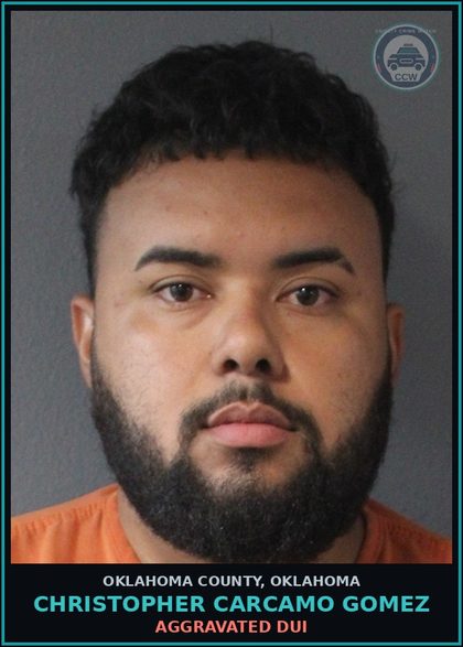 CCW arrest card for Christopher Carcamo Gomez in Oklahoma County: RECKLESS DRIVING