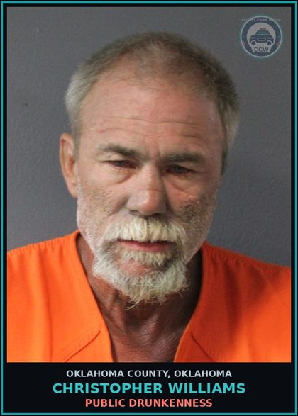 CCW arrest card for Christopher Williams in Oklahoma County: PUBLIC DRUNKENNESS
