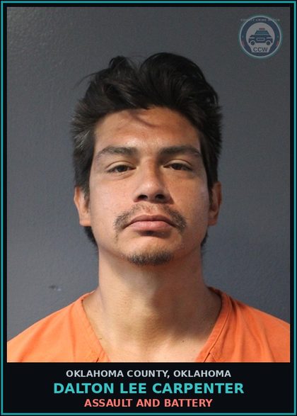 CCW arrest card for Dalton Lee Carpenter in Oklahoma County: ASSAULT AND BATTERY