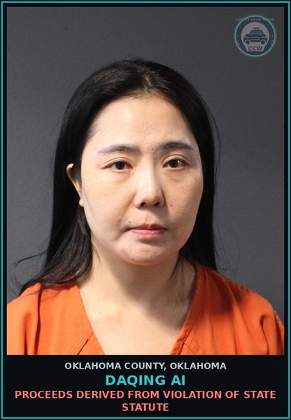 CCW arrest card for Daqing Ai in Oklahoma County: PROCEEDS DERIVED FROM VIOLATION OF STATE STATUTE