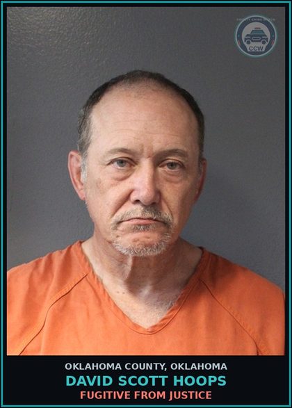 CCW arrest card for David Scott Hoops in Oklahoma County: FUGITIVE FROM JUSTICE