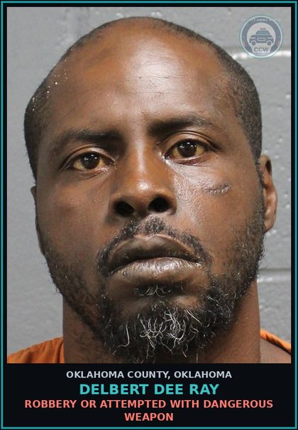 CCW arrest card for Delbert Dee Ray in Oklahoma County: BURGLARY FIRST DEGREE