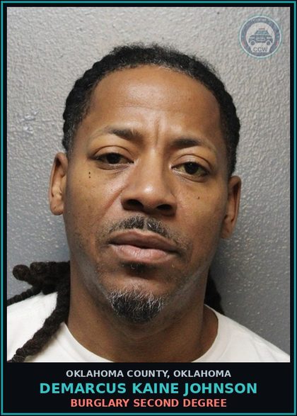 CCW arrest card for Demarcus Kaine Johnson in Oklahoma County: BURGLARY SECOND DEGREE