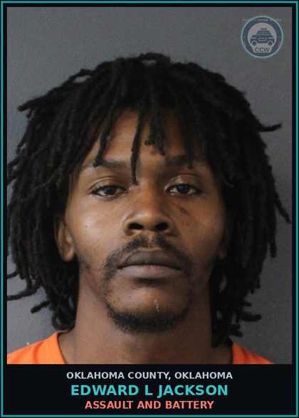 CCW arrest card for Edward L Jackson in Oklahoma County: ASSAULT AND BATTERY