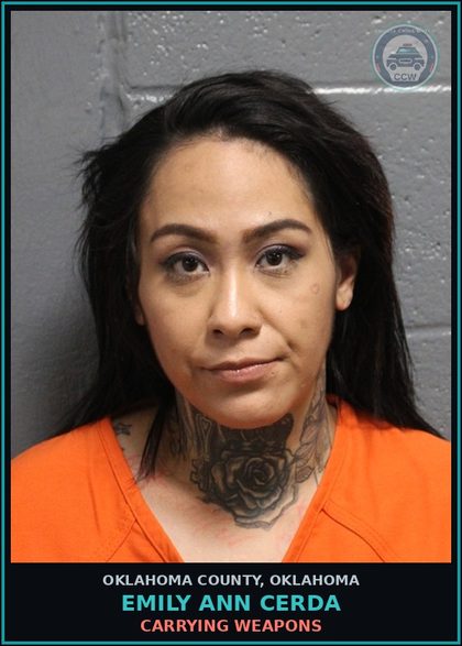 CCW arrest card for Emily Ann Cerda in Oklahoma County: CARRYING WEAPONS
