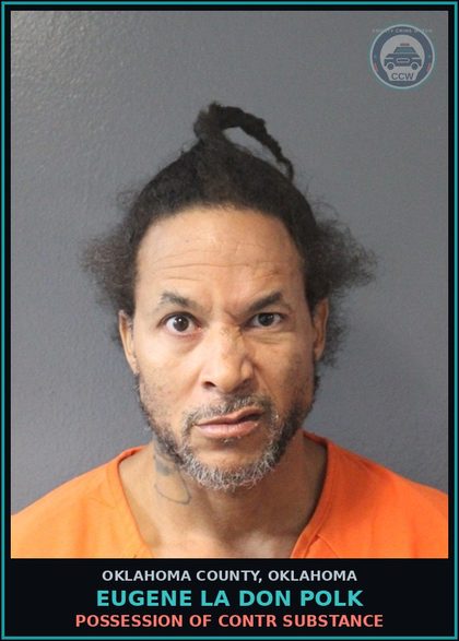 CCW arrest card for Eugene La Don Polk in Oklahoma County: OPERATE NEW MOTOR VEHICLE WITH EXPIRED REGISTRATION