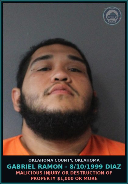 CCW arrest card for Gabriel Ramon - 8/10/1999 Diaz in Oklahoma County: MALICIOUS INJURY OR DESTRUCTION OF PROPERTY $1,000 OR MORE