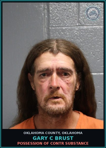 CCW arrest card for Gary C Brust in Oklahoma County: MALICIOUS INJURY OR DESTRUCTION OF PROPERTY $1,000 OR MORE