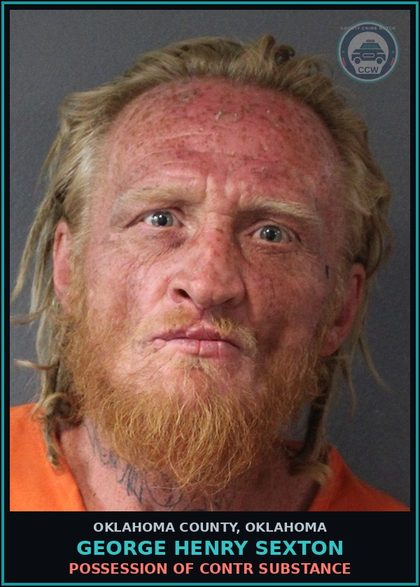CCW arrest card for George Henry Sexton in Oklahoma County: POSSESSION OF contr substance