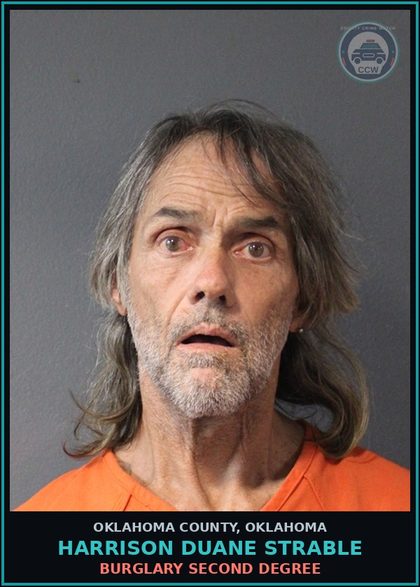 CCW arrest card for Harrison Duane Strable in Oklahoma County: BURGLARY SECOND DEGREE