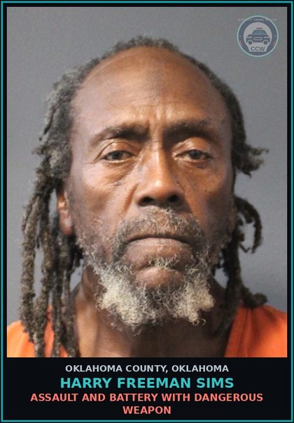 CCW arrest card for Harry Freeman Sims in Oklahoma County: ASSAULT AND BATTERY WITH DANGEROUS WEAPON