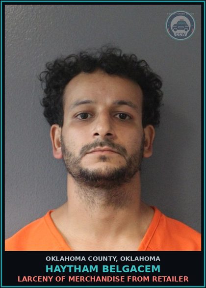 CCW arrest card for Haytham Belgacem in Oklahoma County: LARCENY OF MERCHANDISE FROM RETAILER