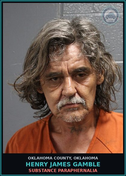 CCW arrest card for Henry James Gamble in Oklahoma County: DRUG PARAPHERNALIA