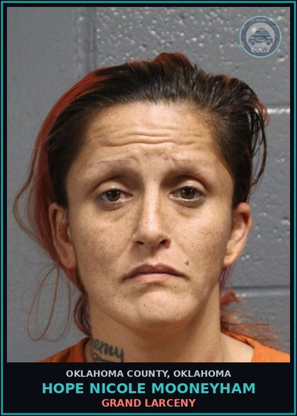 CCW arrest card for Hope Nicole Mooneyham in Oklahoma County: GRAND LARCENY