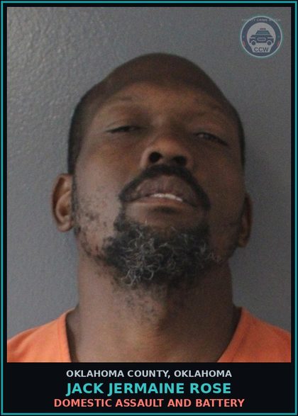 CCW arrest card for Jack Jermaine Rose in Oklahoma County: TRESPASSING AFTER BEING FORBIDDEN
