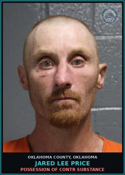 CCW arrest card for Jared Lee Price in Oklahoma County: POSSESSION OF contr substance