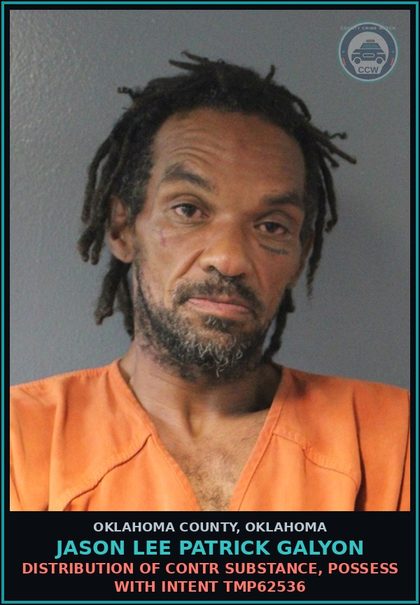 CCW arrest card for Jason Lee Patrick Galyon in Oklahoma County: DISTRIBUTION OF contr substance, POSSESS WITH INTENT TMP62536
