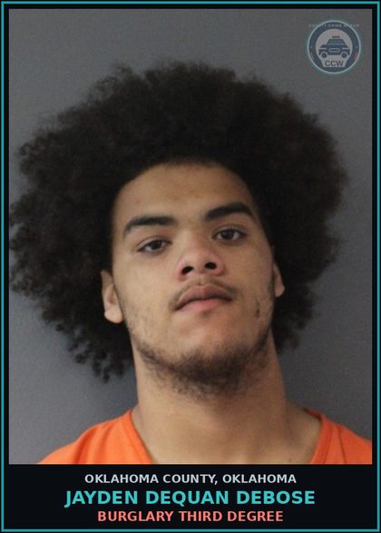 CCW arrest card for Jayden Dequan Debose in Oklahoma County: BURGLARY THIRD DEGREE