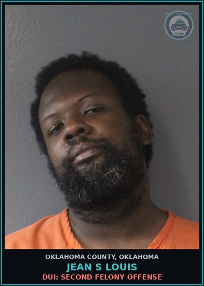 CCW arrest card for Jean S Louis in Oklahoma County: DUI: SECOND FELONY OFFENSE