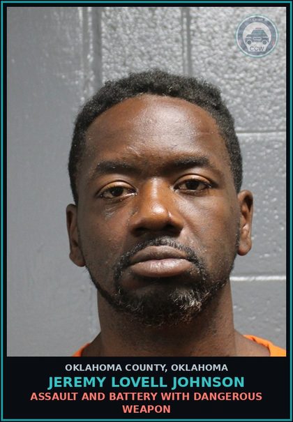 CCW arrest card for Jeremy Lovell Johnson in Oklahoma County: ASSAULT AND BATTERY WITH DANGEROUS WEAPON