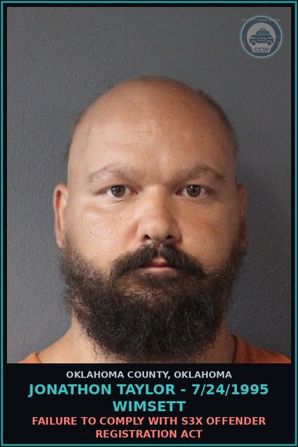 CCW arrest card for Jonathon Taylor - 7/24/1995 Wimsett in Oklahoma County: FAILURE TO COMPLY WITH s3x OFFENDER REGISTRATION ACT