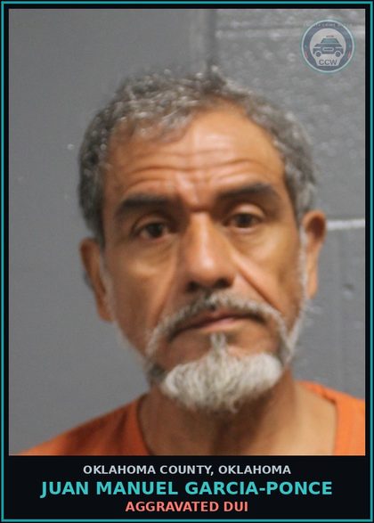 CCW arrest card for Juan Manuel Garcia-Ponce in Oklahoma County: FAILURE TO KEEP RIGHT