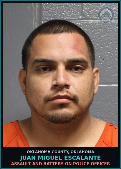 CCW arrest card for Juan Miguel Escalante in Oklahoma County: ASSAULT AND BATTERY ON POLICE OFFICER