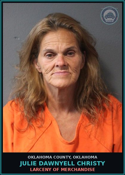 CCW arrest card for Julie Dawnyell Christy in Oklahoma County: FUGITIVE FROM JUSTICE