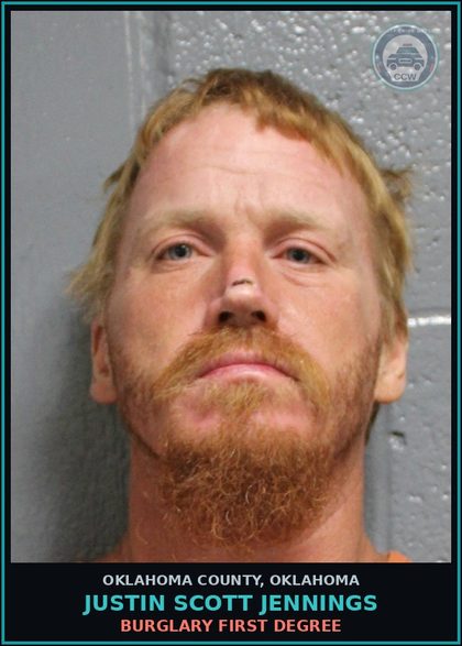 CCW arrest card for Justin Scott Jennings in Oklahoma County: BURGLARY FIRST DEGREE