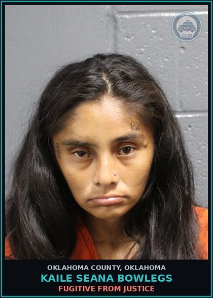 CCW arrest card for Kaile Seana Bowlegs in Oklahoma County: FUGITIVE FROM JUSTICE