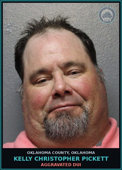 CCW arrest card for Kelly Christopher Pickett in Oklahoma County: AGGRAVATED DUI