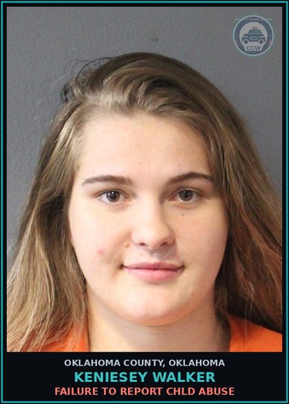 CCW arrest card for Keniesey Walker in Oklahoma County: FAILURE TO REPORT chld ABUSE