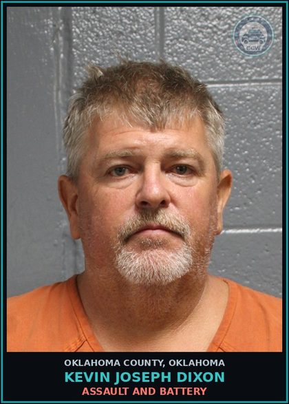 CCW arrest card for Kevin Joseph Dixon in Oklahoma County: ASSAULT AND BATTERY