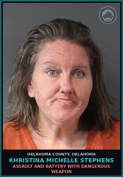 CCW arrest card for Khristina Michelle Stephens in Oklahoma County: ASSAULT AND BATTERY WITH DANGEROUS WEAPON
