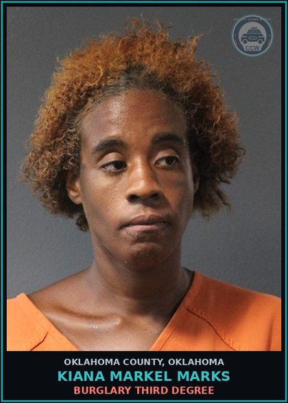 CCW arrest card for Kiana Markel Marks in Oklahoma County: BURGLARY THIRD DEGREE