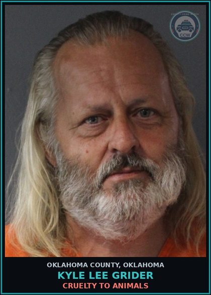 CCW arrest card for Kyle Lee Grider in Oklahoma County: CRUELTY TO ANIMALS